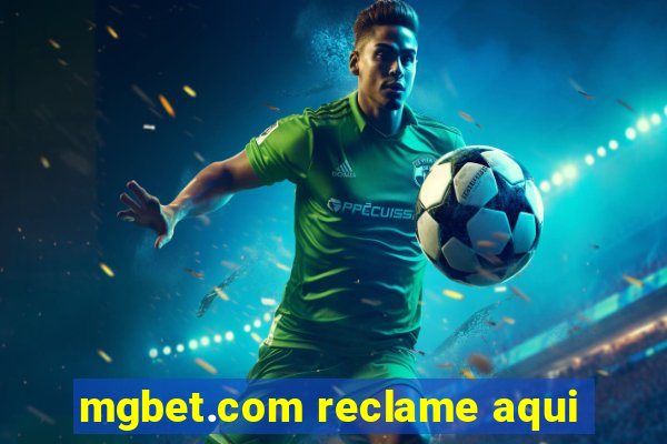 mgbet.com reclame aqui